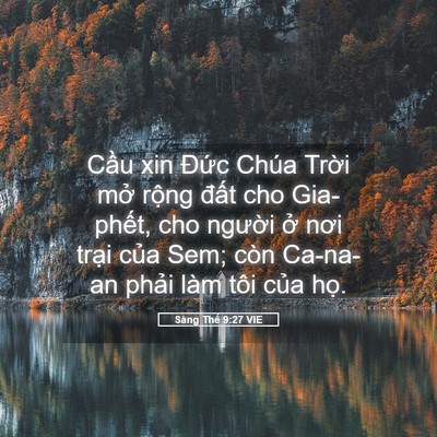 Picture 05 - Sáng Thế 9:27 VIE - Cầu xin Đức Chúa Trời mở rộng đất - Bible Verse Picture