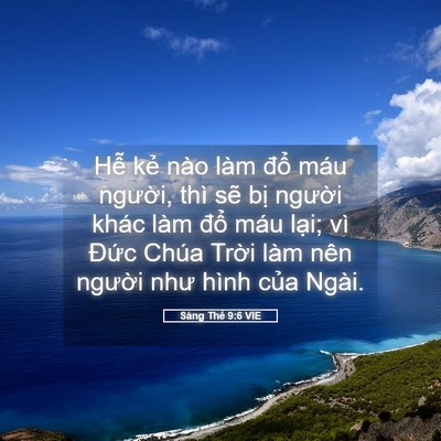Picture 05 - Sáng Thế 9:6 VIE - Hễ kẻ nào làm đổ máu người, thì - Bible Verse Picture
