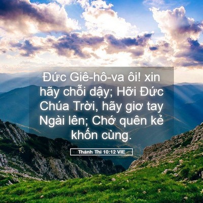 Picture 05 - Thánh Thi 10:12 VIE - Đức Giê-hô-va ôi! xin hãy chỗi dậy; - Bible Verse Picture