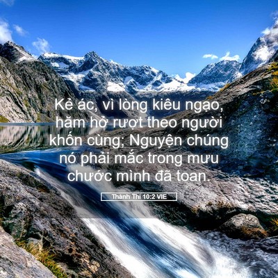 Picture 05 - Thánh Thi 10:2 VIE - Kẻ ác, vì lòng kiêu ngạo, hăm hở - Bible Verse Picture