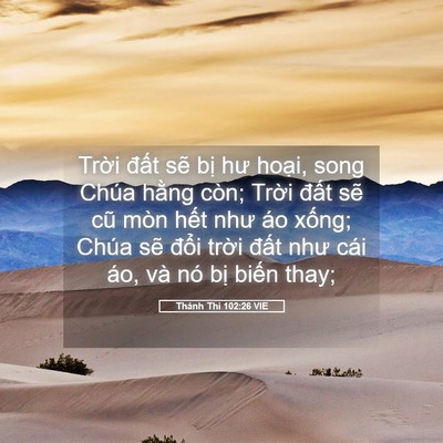 Picture 05 - Thánh Thi 102:26 VIE - Trời đất sẽ bị hư hoại, song Chúa - Bible Verse Picture