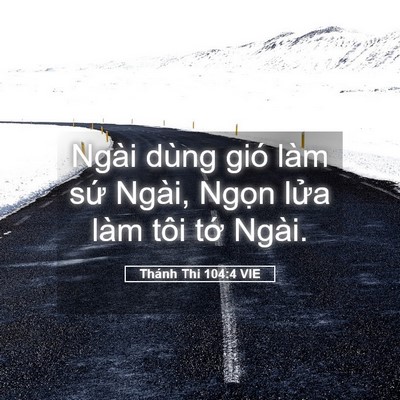 Picture 05 - Thánh Thi 104:4 VIE - Ngài dùng gió làm sứ Ngài, Ngọn lửa - Bible Verse Picture