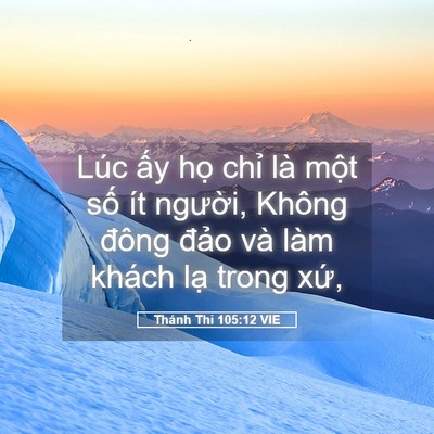 Picture 05 - Thánh Thi 105:12 VIE - Lúc ấy họ chỉ là một số ít người, - Bible Verse Picture