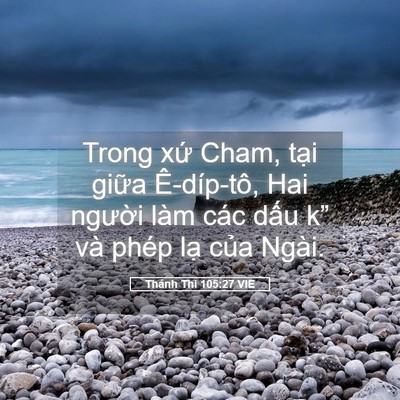 Picture 05 - Thánh Thi 105:27 VIE - Trong xứ Cham, tại giữa Ê-díp-tô, Hai - Bible Verse Picture