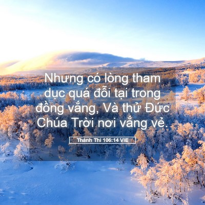 Picture 05 - Thánh Thi 106:14 VIE - Nhưng có lòng tham dục quá đỗi tại - Bible Verse Picture