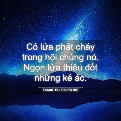Picture 05 - Thánh Thi 106:18 VIE - Có lửa phát cháy trong hội chúng nó, - Bible Verse Picture