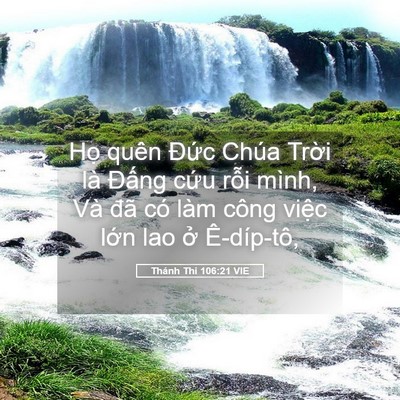 Picture 05 - Thánh Thi 106:21 VIE - Họ quên Đức Chúa Trời là Đấng cứu - Bible Verse Picture