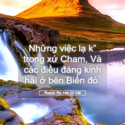 Picture 05 - Thánh Thi 106:22 VIE - Những việc lạ k” trong xứ Cham, Và - Bible Verse Picture