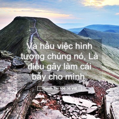 Picture 05 - Thánh Thi 106:36 VIE - Và hầu việc hình tượng chúng nó, Là - Bible Verse Picture