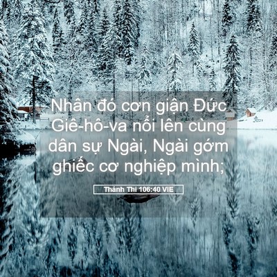 Picture 05 - Thánh Thi 106:40 VIE - Nhân đó cơn giận Đức Giê-hô-va nổi - Bible Verse Picture