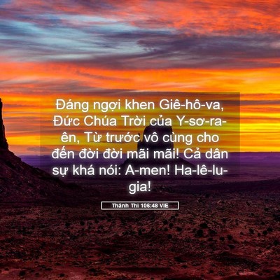 Picture 05 - Thánh Thi 106:48 VIE - Đáng ngợi khen Giê-hô-va, Đức Chúa - Bible Verse Picture