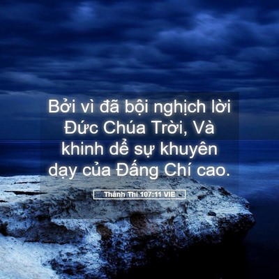Picture 05 - Thánh Thi 107:11 VIE - Bởi vì đã bội nghịch lời Đức Chúa - Bible Verse Picture