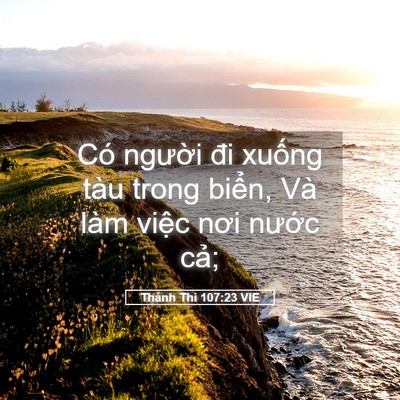 Picture 05 - Thánh Thi 107:23 VIE - Có người đi xuống tàu trong biển, Và - Bible Verse Picture