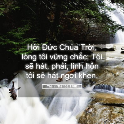 Picture 05 - Thánh Thi 108:1 VIE - Hỡi Đức Chúa Trời, lòng tôi vững - Bible Verse Picture