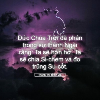 Picture 05 - Thánh Thi 108:7 VIE - Đức Chúa Trời đã phán trong sự thánh - Bible Verse Picture