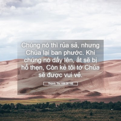 Picture 05 - Thánh Thi 109:28 VIE - Chúng nó thì rủa sả, nhưng Chúa lại - Bible Verse Picture
