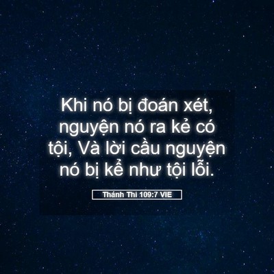 Picture 05 - Thánh Thi 109:7 VIE - Khi nó bị đoán xét, nguyện nó ra kẻ - Bible Verse Picture
