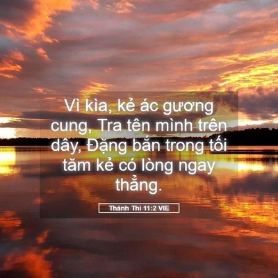 Picture 05 - Thánh Thi 11:2 VIE - Vì kìa, kẻ ác gương cung, Tra tên mình - Bible Verse Picture