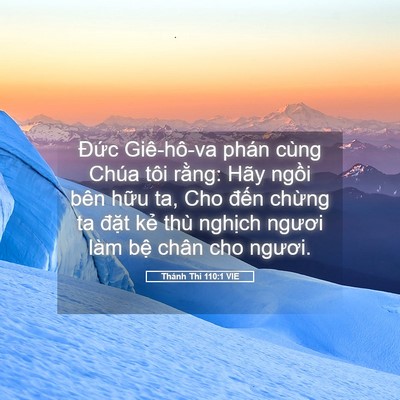 Picture 05 - Thánh Thi 110:1 VIE - Đức Giê-hô-va phán cùng Chúa tôi rằng: - Bible Verse Picture
