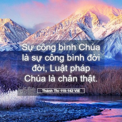 Picture 05 - Thánh Thi 119:142 VIE - Sự công bình Chúa là sự công bình - Bible Verse Picture