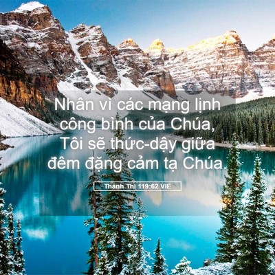 Picture 05 - Thánh Thi 119:62 VIE - Nhân vì các mạng lịnh công bình của - Bible Verse Picture