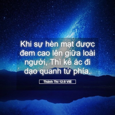 Picture 05 - Thánh Thi 12:8 VIE - Khi sự hèn mạt được đem cao lên giữa - Bible Verse Picture