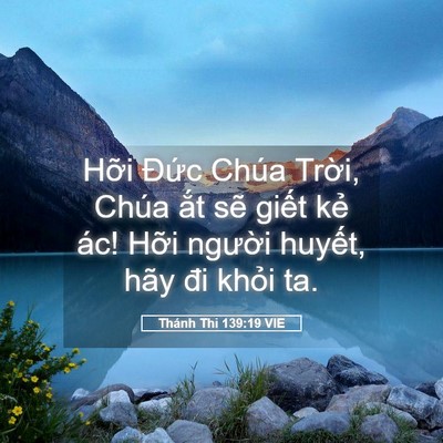 Picture 05 - Thánh Thi 139:19 VIE - Hỡi Đức Chúa Trời, Chúa ắt sẽ giết - Bible Verse Picture
