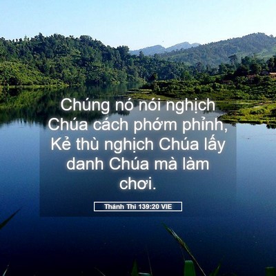 Picture 05 - Thánh Thi 139:20 VIE - Chúng nó nói nghịch Chúa cách phớm - Bible Verse Picture