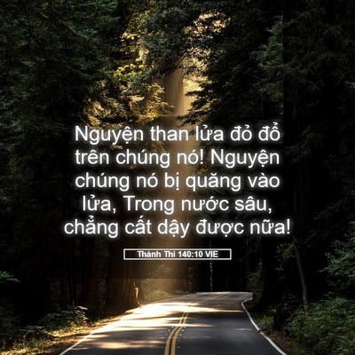 Picture 05 - Thánh Thi 140:10 VIE - Nguyện than lửa đỏ đổ trên chúng nó! - Bible Verse Picture