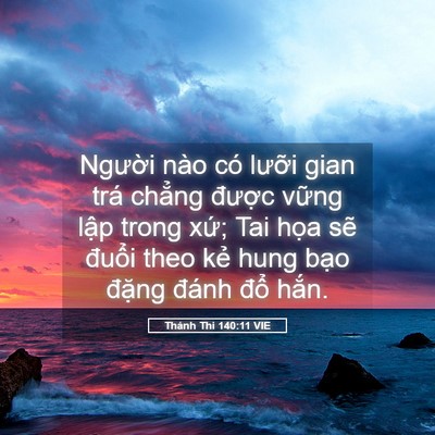 Picture 05 - Thánh Thi 140:11 VIE - Người nào có lưỡi gian trá chẳng - Bible Verse Picture
