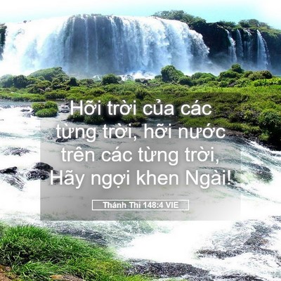 Picture 05 - Thánh Thi 148:4 VIE - Hỡi trời của các từng trời, hỡi - Bible Verse Picture