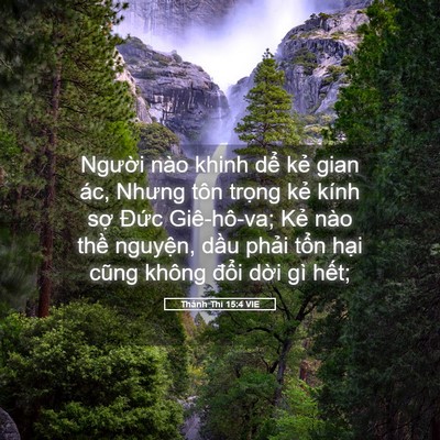 Picture 05 - Thánh Thi 15:4 VIE - Người nào khinh dể kẻ gian ác, Nhưng - Bible Verse Picture