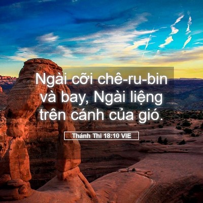 Picture 05 - Thánh Thi 18:10 VIE - Ngài cỡi chê-ru-bin và bay, Ngài liệng - Bible Verse Picture