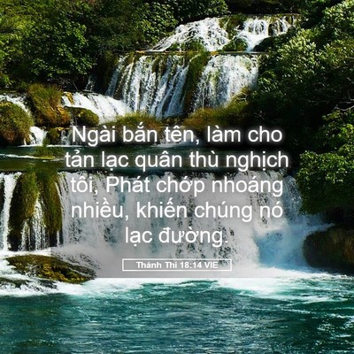 Picture 05 - Thánh Thi 18:14 VIE - Ngài bắn tên, làm cho tản lạc quân thù - Bible Verse Picture