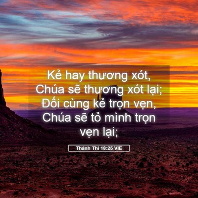 Picture 05 - Thánh Thi 18:25 VIE - Kẻ hay thương xót, Chúa sẽ thương xót - Bible Verse Picture
