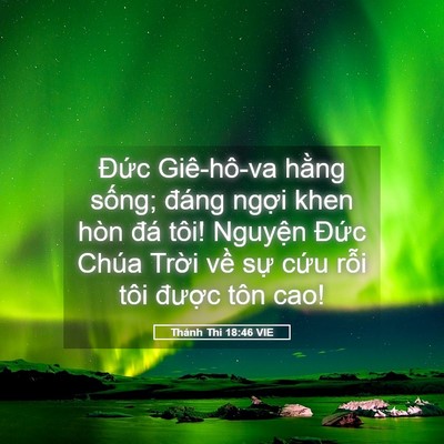 Picture 05 - Thánh Thi 18:46 VIE - Đức Giê-hô-va hằng sống; đáng ngợi - Bible Verse Picture