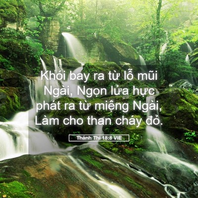 Picture 05 - Thánh Thi 18:8 VIE - Khói bay ra từ lỗ mũi Ngài, Ngọn lửa - Bible Verse Picture