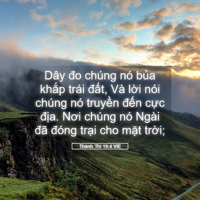 Picture 05 - Thánh Thi 19:4 VIE - Dây đo chúng nó bủa khắp trái đất, - Bible Verse Picture