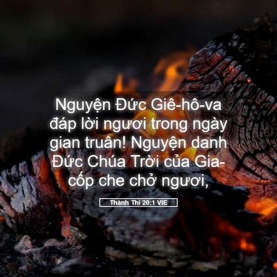 Picture 05 - Thánh Thi 20:1 VIE - Nguyện Đức Giê-hô-va đáp lời ngươi - Bible Verse Picture