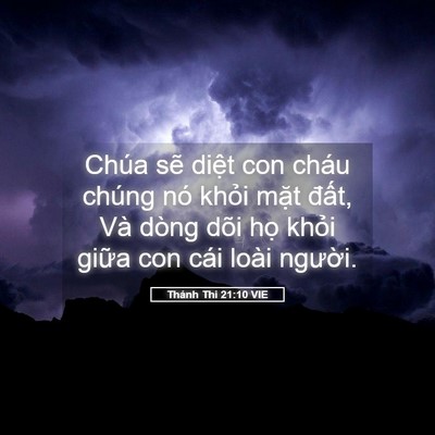 Picture 05 - Thánh Thi 21:10 VIE - Chúa sẽ diệt con cháu chúng nó khỏi - Bible Verse Picture