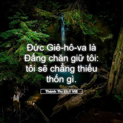 Picture 05 - Thánh Thi 23:1 VIE - Đức Giê-hô-va là Đấng chăn giữ tôi: - Bible Verse Picture