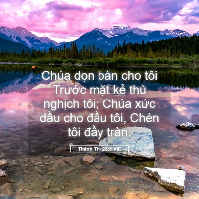 Picture 05 - Thánh Thi 23:5 VIE - Chúa dọn bàn cho tôi Trước mặt kẻ - Bible Verse Picture