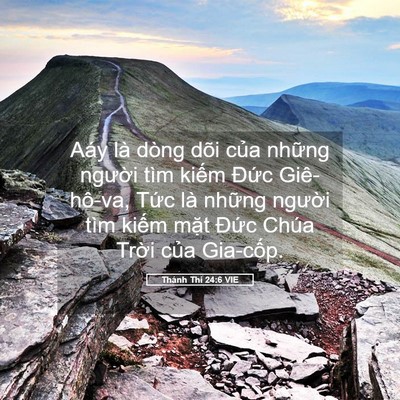Picture 05 - Thánh Thi 24:6 VIE - Aáy là dòng dõi của những người tìm - Bible Verse Picture