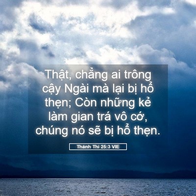 Picture 05 - Thánh Thi 25:3 VIE - Thật, chẳng ai trông cậy Ngài mà lại - Bible Verse Picture