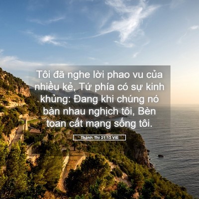 Picture 05 - Thánh Thi 31:13 VIE - Tôi đã nghe lời phao vu của nhiều kẻ, - Bible Verse Picture