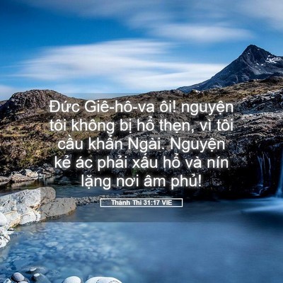 Picture 05 - Thánh Thi 31:17 VIE - Đức Giê-hô-va ôi! nguyện tôi không bị - Bible Verse Picture