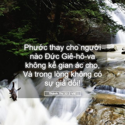 Picture 05 - Thánh Thi 32:2 VIE - Phước thay cho người nào Đức - Bible Verse Picture