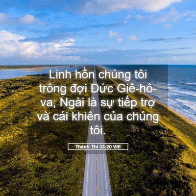 Picture 05 - Thánh Thi 33:20 VIE - Linh hồn chúng tôi trông đợi Đức - Bible Verse Picture
