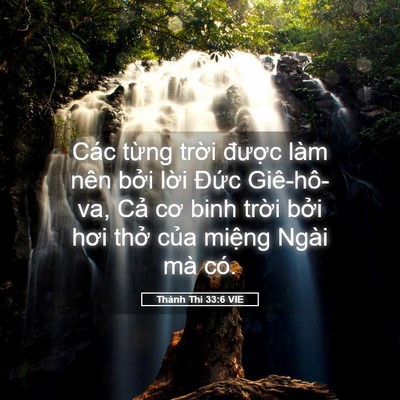 Picture 05 - Thánh Thi 33:6 VIE - Các từng trời được làm nên bởi lời - Bible Verse Picture
