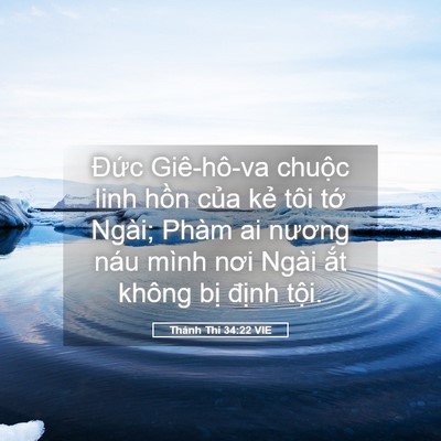 Picture 05 - Thánh Thi 34:22 VIE - Đức Giê-hô-va chuộc linh hồn của kẻ - Bible Verse Picture